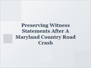 Securing Road Crash Witness Statements