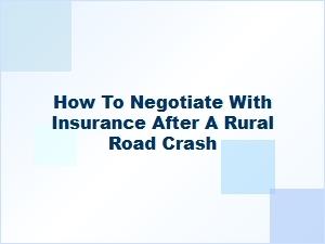Guide to Rural Road Crash Insurance Claims