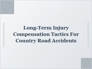 Strategies for Country Road Accident Claims