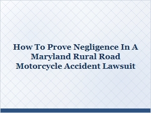 Maryland Rural Road Motorcycle Accident Claims